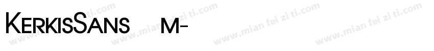 KerkisSans m字体转换